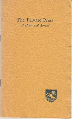 The Private Press at Home and Abroad (SIGNED)