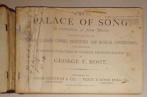 The Palace of Song, A Collection of New Music Adapted to the Wants of Singing Classes, Choirs, In...