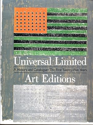Universal Limited Art Editions: A History and Catalogue-The First Twenty-Five Years