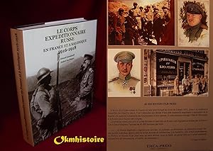 Le corps expéditionnaire russe en France et à Salonique 1916-1918 ------------ [ Bilingue Françai...
