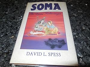 Soma: The Divine Hallucinogen