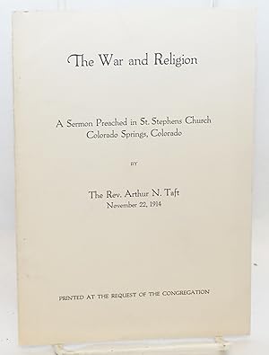 The war and religion: A sermon preached in St. Stephens Church