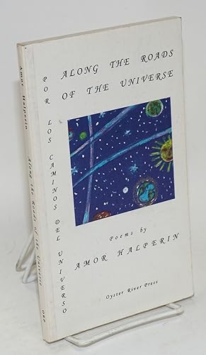 Along the Roads of the Universe / Por los caminos del universo [inscribed & signed]