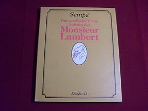 DER GESELLSCHAFTLICHE AUFSTIEG DES MONSIEUR LAMBERT.