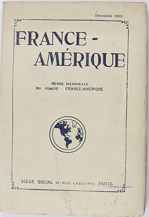 France-Amérique revue mensuelle du comité France-Amérique n°48 Décembre 1913