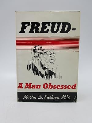 Freud: A Man Obsessed (Signed First Edition)