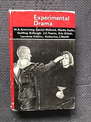 Experimental Drama, by William A. Armstrong; Geoffrey Bullough; Martin Esslin; Eric Gillett; Laur...