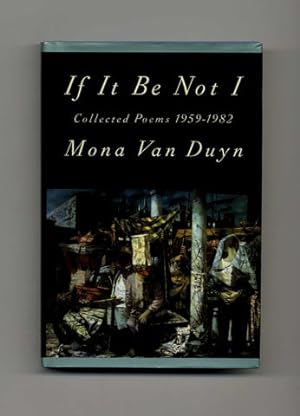 If It Be Not I: Collected Poems 1959-1982 - 1st Edition/1st Printing