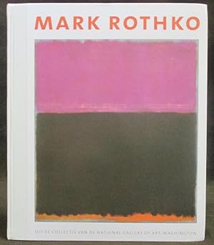 Mark Rothko : Uit De Collectie Van De National Gallery of Art, Washington