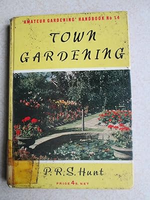 Town Gardening. Amateur Gardening. Handbook No 14