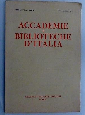 ACCADEMIE E BIBLIOTECHE D'ITALIA Anno I ( Nuova Serie ) n.° 2 Marzo - Aprile 1982
