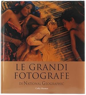 LE GRANDI FOTOGRAFE DI NATIONAL GEOGRAPHIC.: