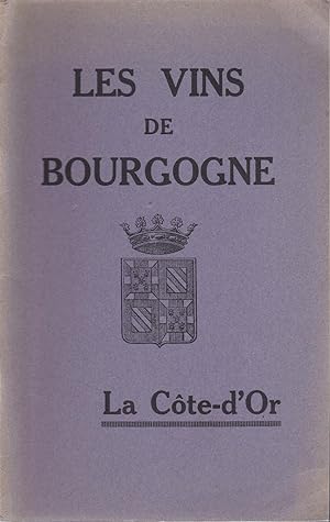 Les vins de bourgogne, la Côte d'or