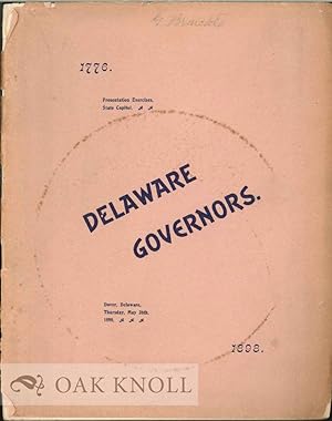 ADDRESSES DELIVERED AT THE FORMAL PRESENTATION OF THE PORTRAITS OF THE GOVERNORS OF DELAWARE TO T...
