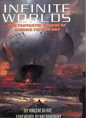 Infinate Worlds: The Fantastic Visions of science Fiction Art.