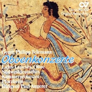 Telemann : Oboenkonzerte Lajos Lensés, Südwestdeutsches Kammerorchester Pforzheim, Paul Angerer