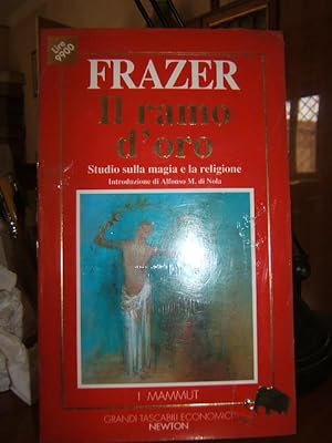 IL RAMO D'ORO. STUDIO SULLA MAGIA E LA RELIGIONE.,