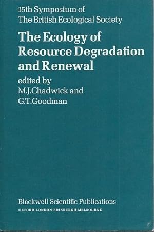 The Ecology of Resource Degradation and Renewal