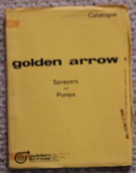 CATALOGUE - GOLDEN ARROW - SPRAYERS AND PUMPS