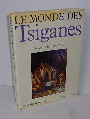 Le monde des tsiganes. Espace des hommes. Paris. Berger-Levrault. 1983.
