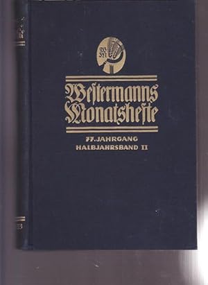 Westermanns Monatshefte 1932 - 1933. ( Komplett) 77.Jahrgang Halbjahrsband I. und II.