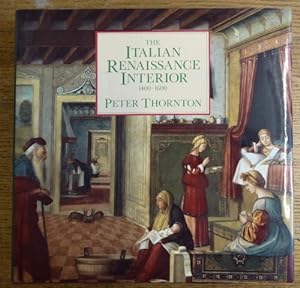 The Italian Renaissance Interior 1400-1600