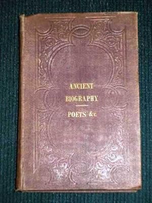 Sketches of Ancient Biography: Poets, Orators, and Historians