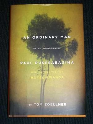 An Ordinary Man: An Autobiography [Hotel Rwanda]