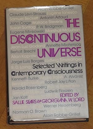 The Discontinuous Universe - Selected Writings in Contemporary Consciousness