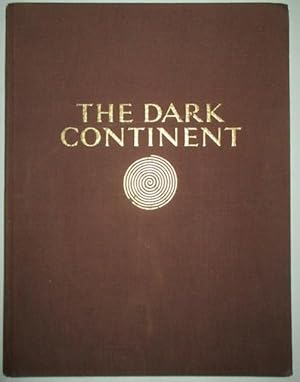 The Dark Continent. Africa. The Landscape and the People