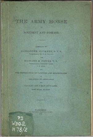 The Army Horse in Accident and Disease, Compiled for the Instruction of Farriers and Horseshoers ...