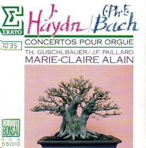 Franz Joseph Haydn Organ Concertos 1, 2, 3; C.P.E. Bach Organ Concerto in G Wq 34 (Concertos Pour...