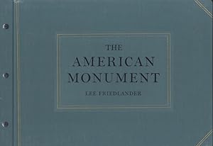THE AMERICAN MONUMENT Afterword by Leslie George Katz.
