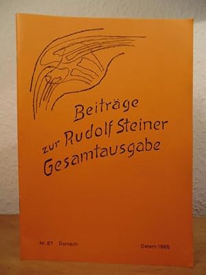 Beiträge zur Rudolf Steiner Gesamtausgabe. Nr. 87, Ostern 1985