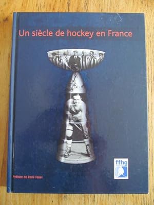 Un siècle de hockey en France