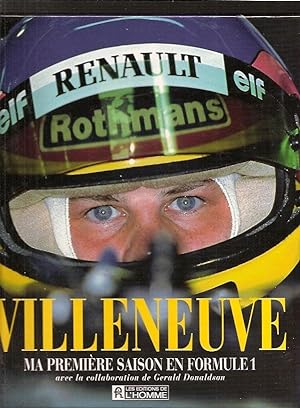 Villeneuve, ma première saison en Formule 1