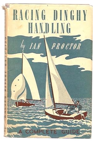 Racing dinghy handling, a complete guide