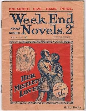 Week End Novels: Xmas Number. Vol V. - No. 110