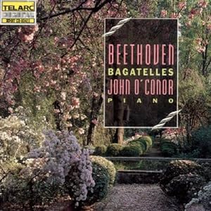 Beethoven : Bagatellen für Klavier John O`Connor