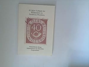 Dokumentation "40 Jahre Postgeschichte & Verband der Philatelisten in Nordrhein-Westfalen 1949, 1...