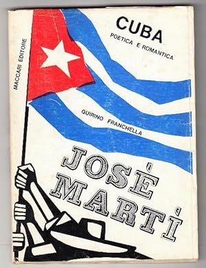 José Martí: l'uomo d'azione e di pensiero. Cuba, poetica e romantica