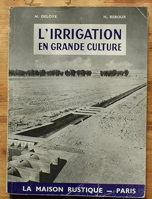 L'irrigation en grande culture