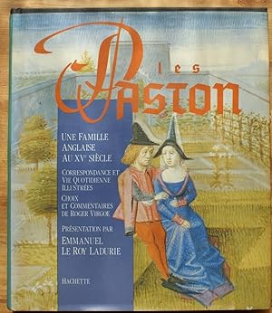 Les Paston - Une famille anglaise au Xve siècle - Correspondance et vie quotidienne illustrées