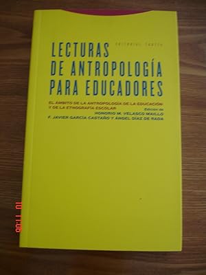 Lecturas de Antropología para educadores.El ámbito de la Antropología de la educación y de la etn...