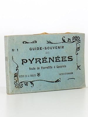 Guide-Souvenir des Pyrénées n° 1 - Route de Pierrefitte à Gavarnie ( cartes détachables )