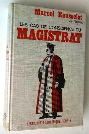 Les cas de conscience du magistrat