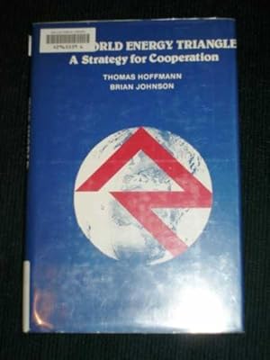 World Energy Triangle, The : A Strategy for Cooperation