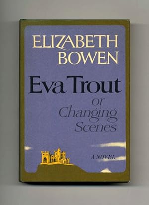 Eva Trout, or Changing Scenes - 1st Edition/1st Printing