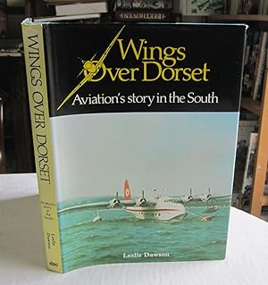 Wings Over Dorset: Story of Aviation in the South