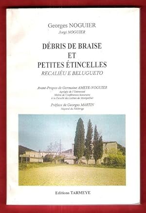 Débris De Braise et Petites Étincelles ( Recaliéu e Belugueto )